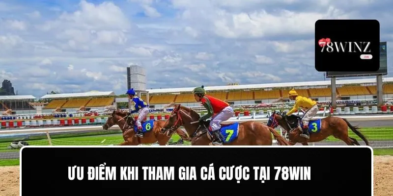 Cách tham gia cá cược đua ngựa 78WIN