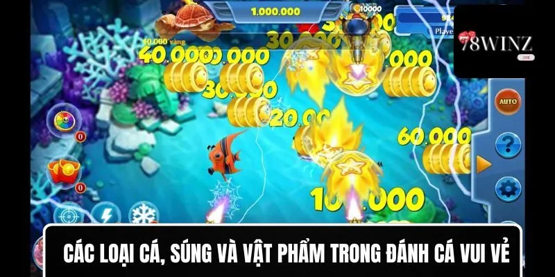 Các loại cá, súng và vật phẩm trong Đánh Cá Vui Vẻ