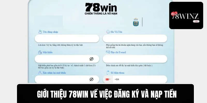 Giới thiệu 78WIN về việc đăng ký và nạp tiền