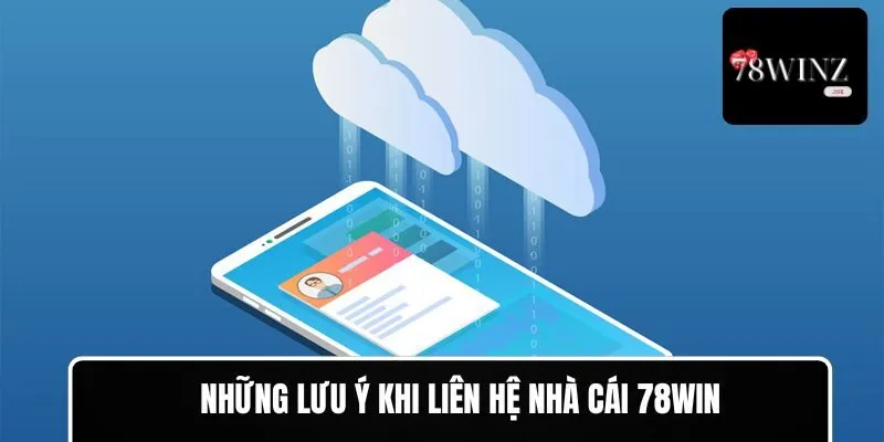 Lưu ý khi liên hệ nền tảng giải trí