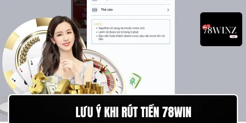 Lưu ý khi thực hiện thao tác rút tiền từ nhà cái